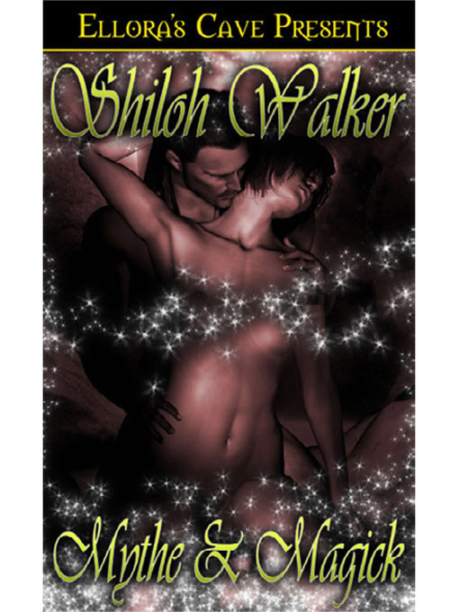 Title details for Mythe & Magick by Shiloh Walker - Available